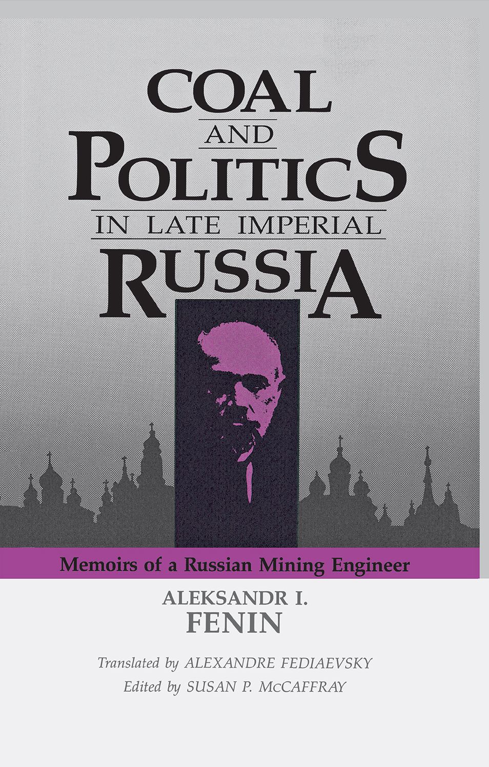 Coal & Politics: Memoirs Of A Russian Mining Engineer