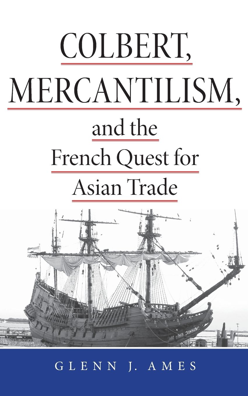 Colbert, Mercantilism & French