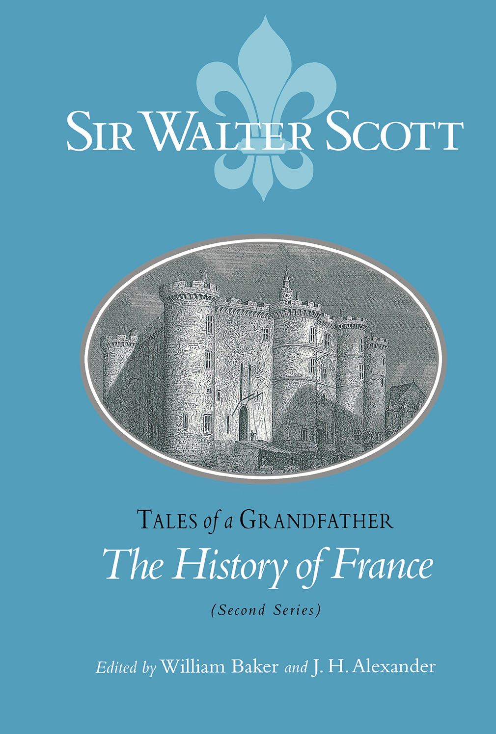 Tales Of A Grandfather: The History Of France