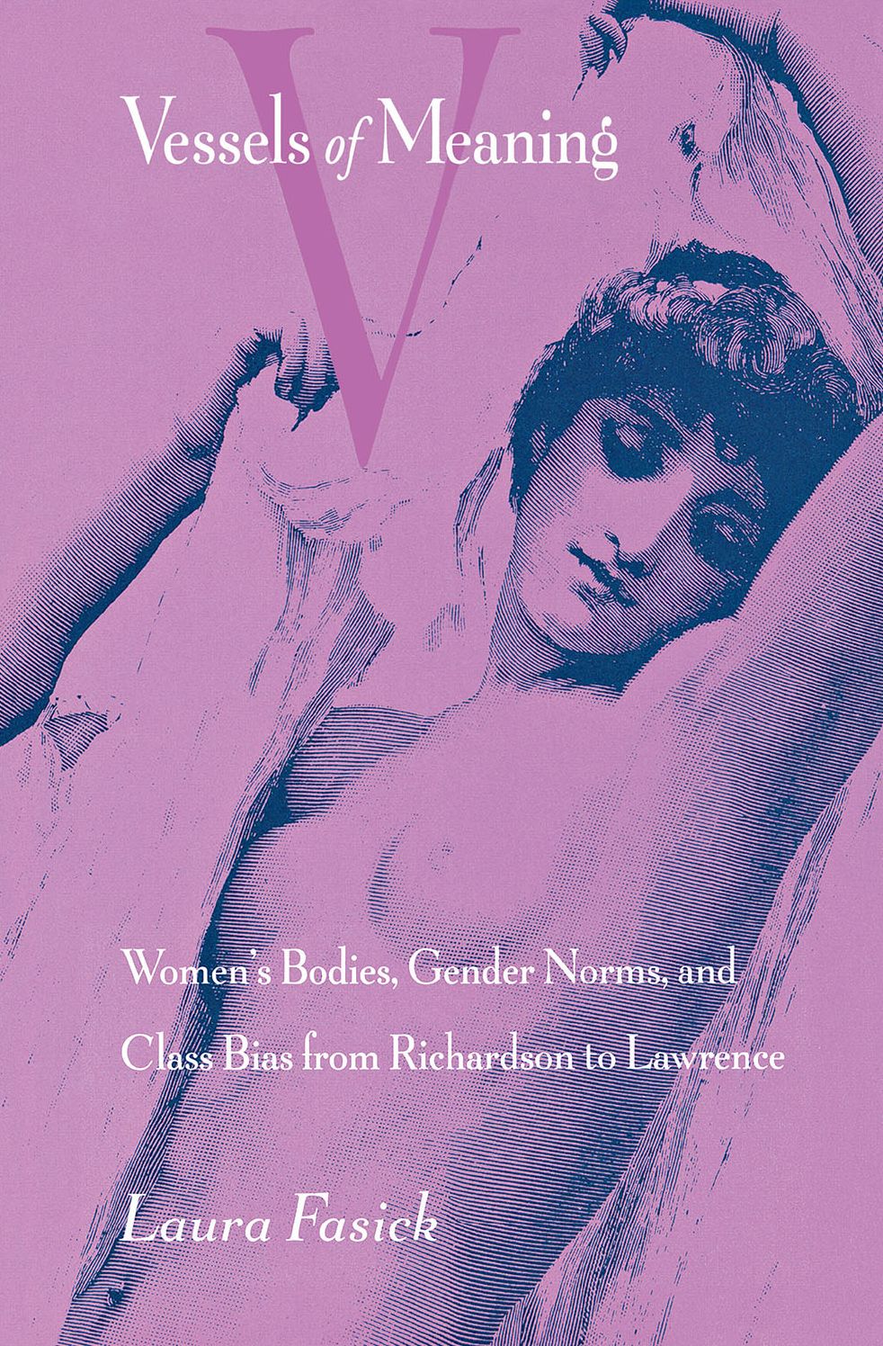 Vessels Of Meaning: Women'S Bodies, Gender Norms And Class Bias From Richardson To Lawrence