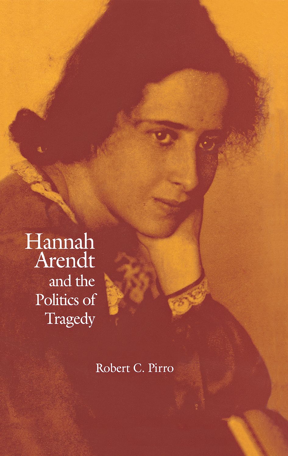 Hannah Arendt And The Politics Of Tragedy
