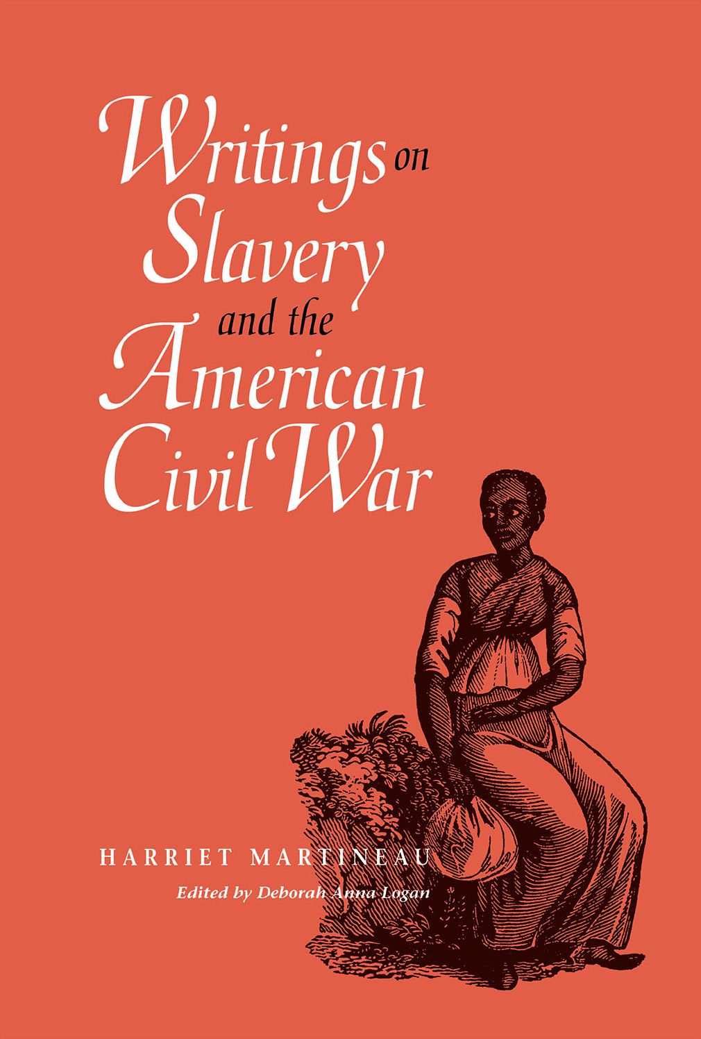 Writings On Slavery And The American Civil War