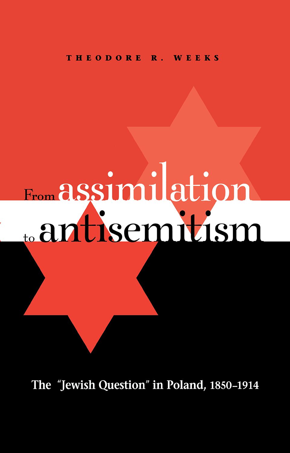 From Assimilation to Antisemitism: The "Jewish Question" in Poland, 1850-1914