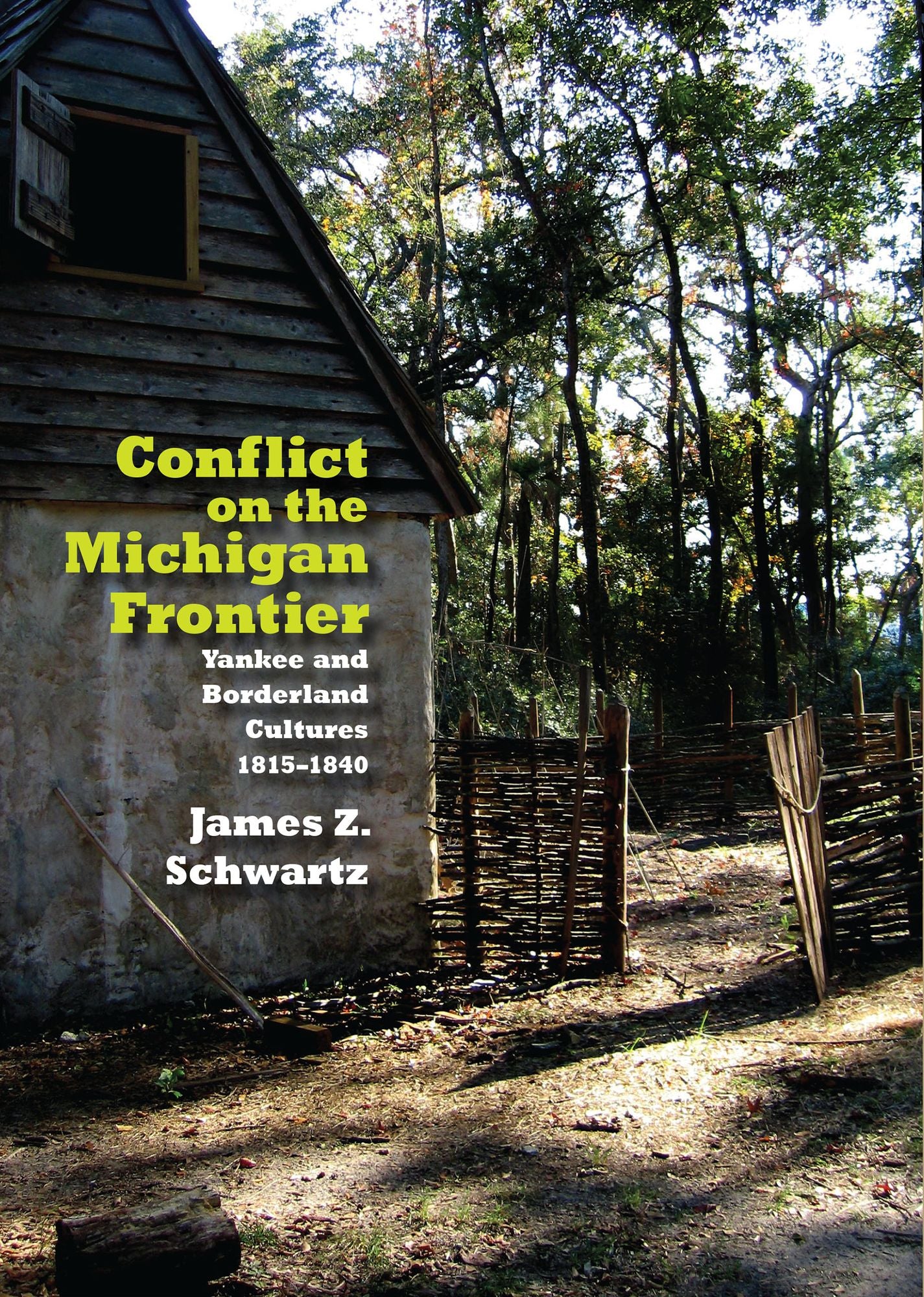 Conflict on the Michigan Frontier: Yankee and Borderline Cultures, 1815-1840