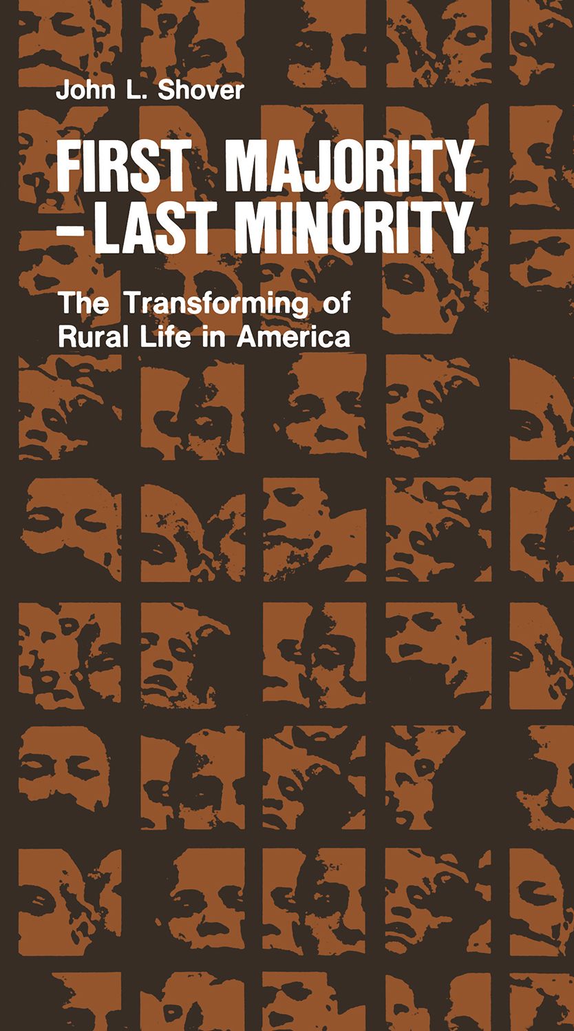 First Majority-Last Minority: The Transforming Of Rural Life In America