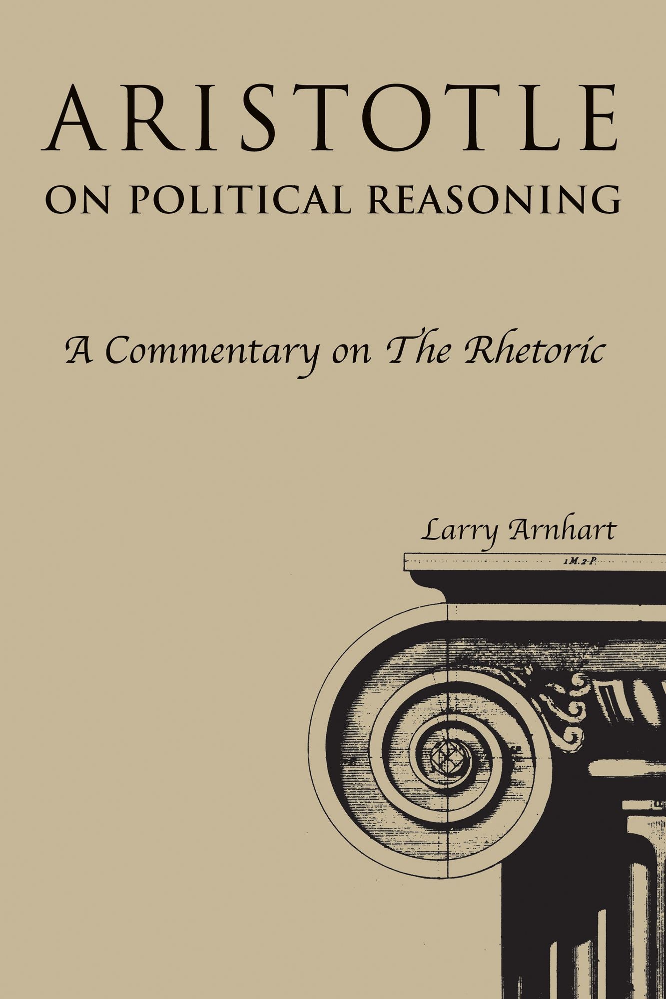 Aristotle On Political Reasoning: A Commentary On The Rhetoric