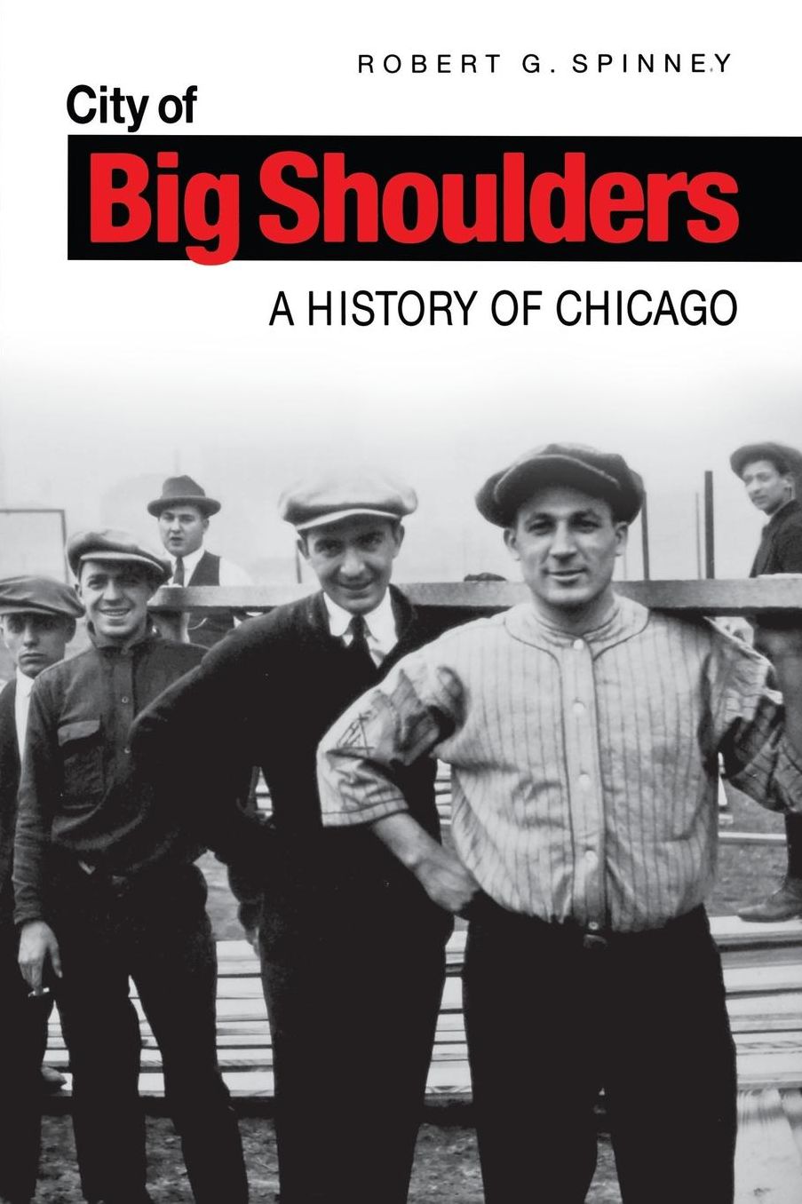 City of Big Shoulders City of Big Shoulders City of Big Shoulders: A History of Chicago a History of Chicago a History of Chicago