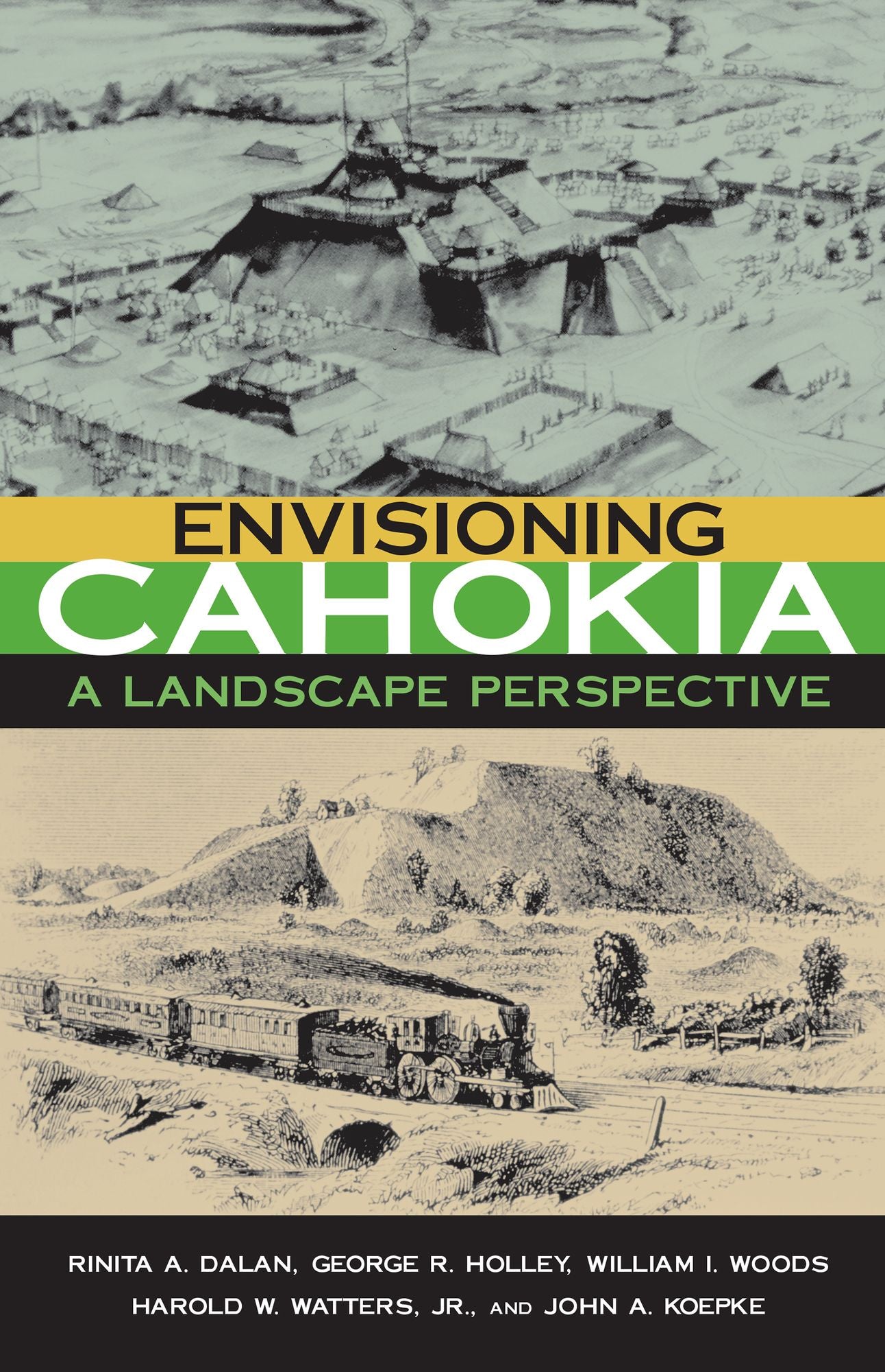 Envisioning Cahokia: A Landscape Perspective