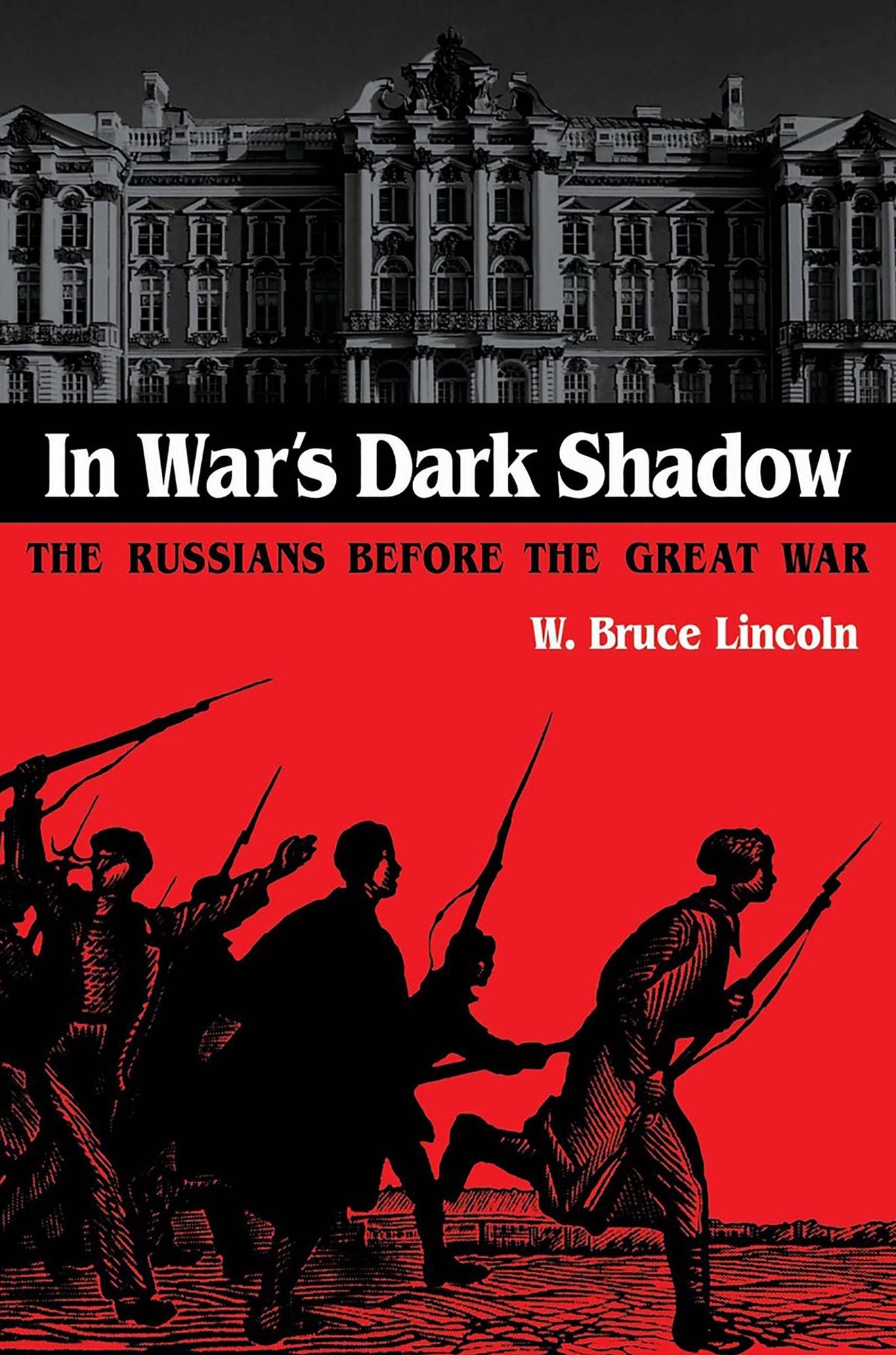 In War's Dark Shadow: The Russians before the Great War
