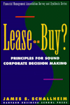 Lease or Buy? Principles for Sound Decision Making