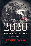 World in 2020: Power, Culture and Prosperity
