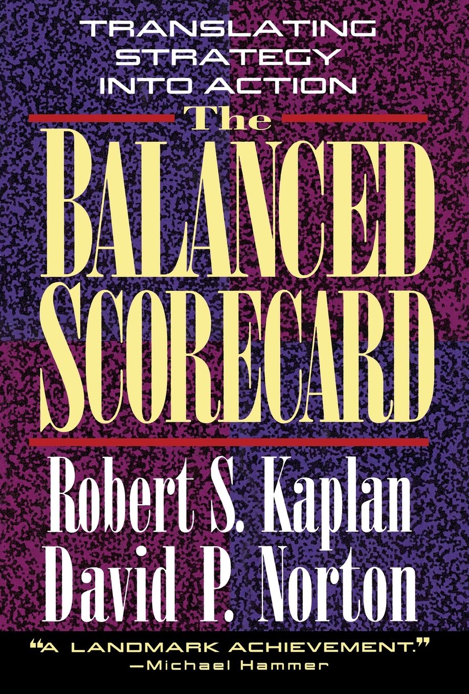 The Balanced Scorecard: Translating Strategy Into Action
