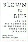 Blown to Bits: How the New Economics of Information Transforms Strategy