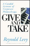 Give and Take: A Candid Account of Corporate Philanthropy