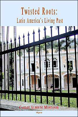 Twisted Roots: Latin America's Troubled History