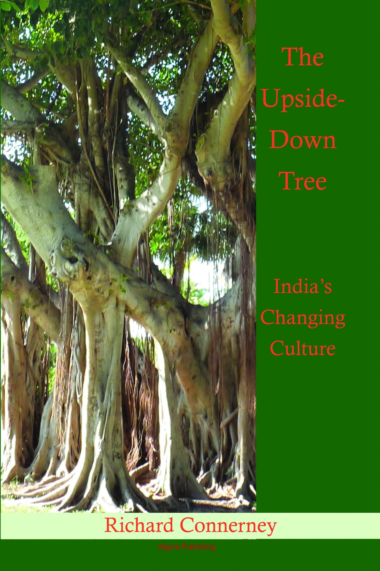 The Upside-Down Tree: India's Changing Culture