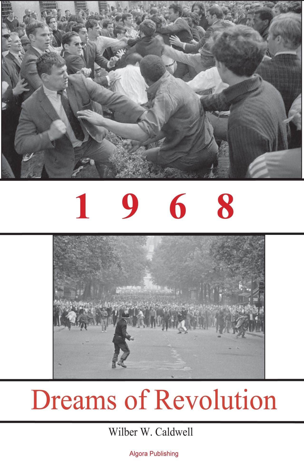 1968: Dreams of Revolution