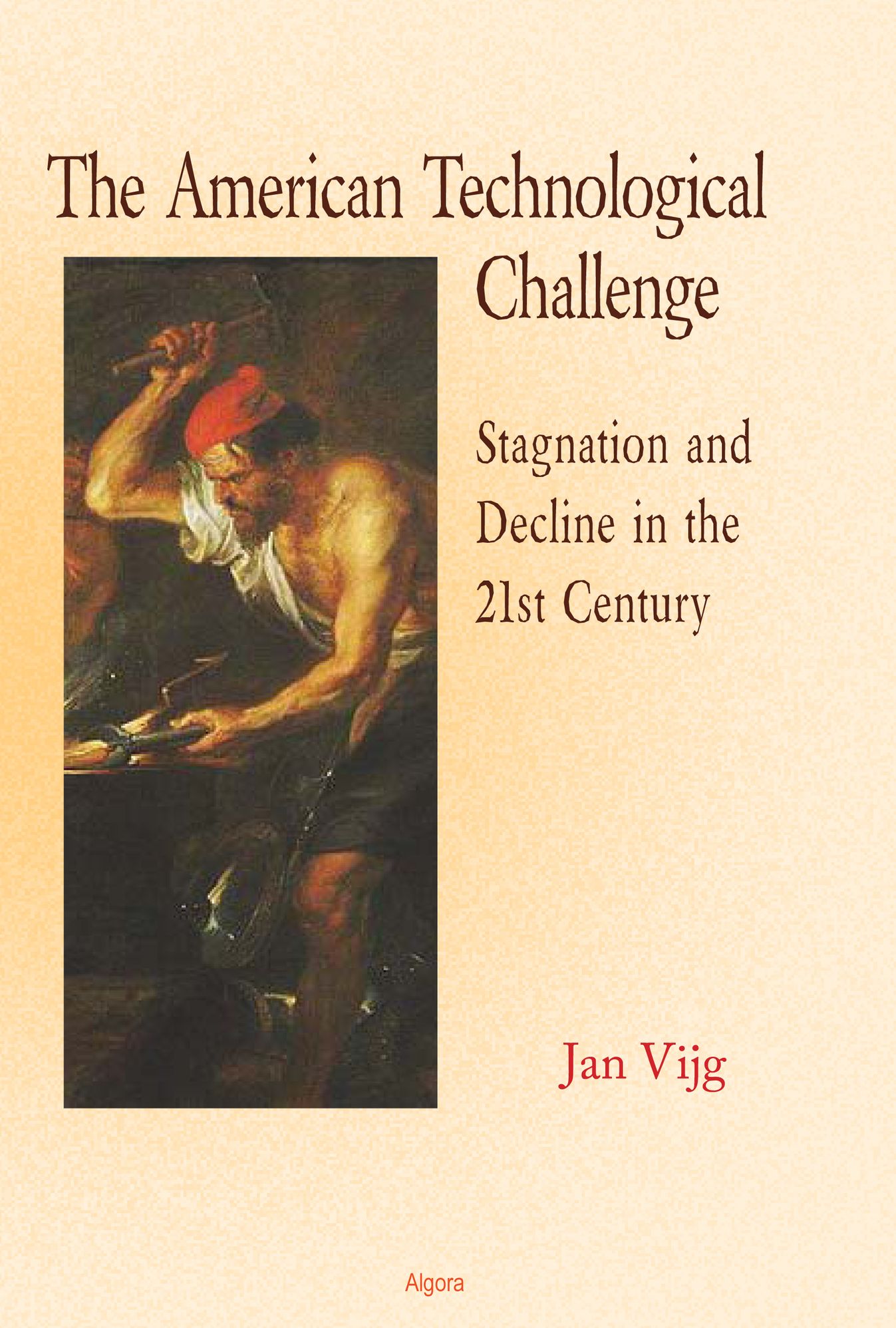 The American Technological Challenge: Stagnation and Decline in the 21st Century