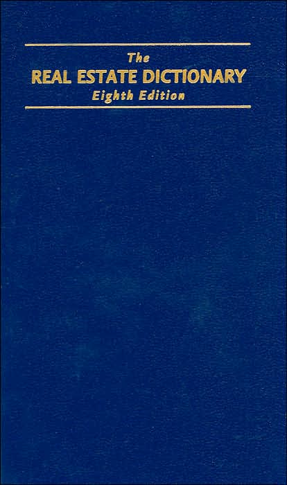 The Real Estate Dictionary
