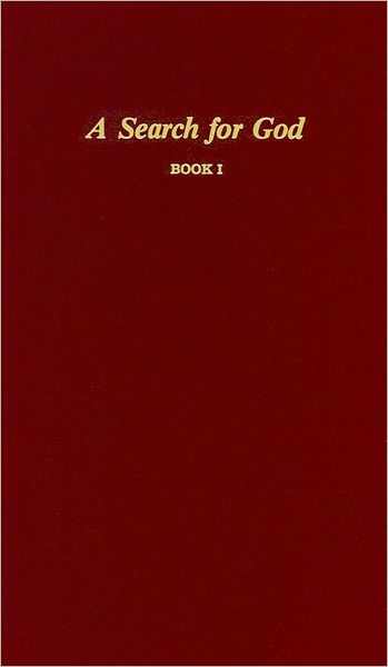 A Search for God, Book I