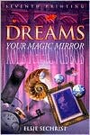 Dreams: Your Magic Mirror