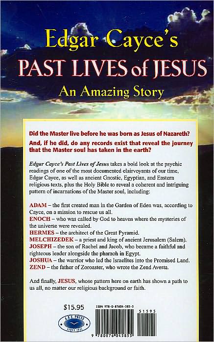 Edgar Cayce's Past Lives of Jesus: An Amazing Story
