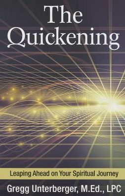 The Quickening: Leaping Ahead on Your Spiritual Journey