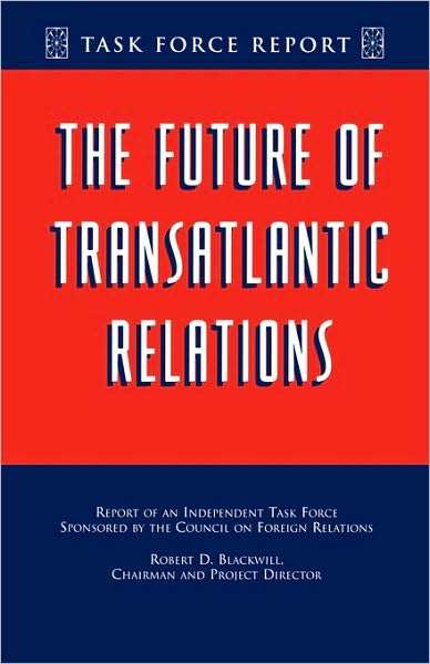 The Future Of Transatlantic Relations