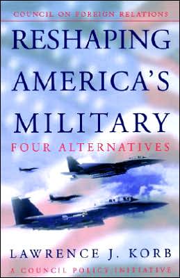 Reshaping America's Military