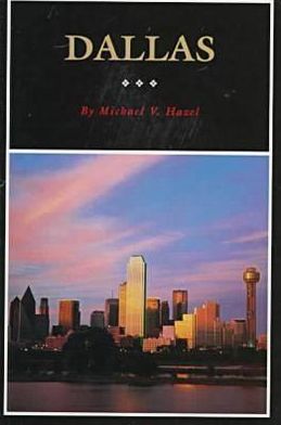 Dallas: A History of "Big D"