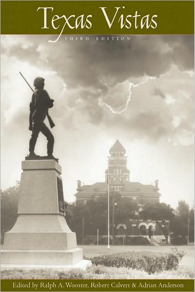Texas Vistas: Selections from the Southwestern Historical Quarterly