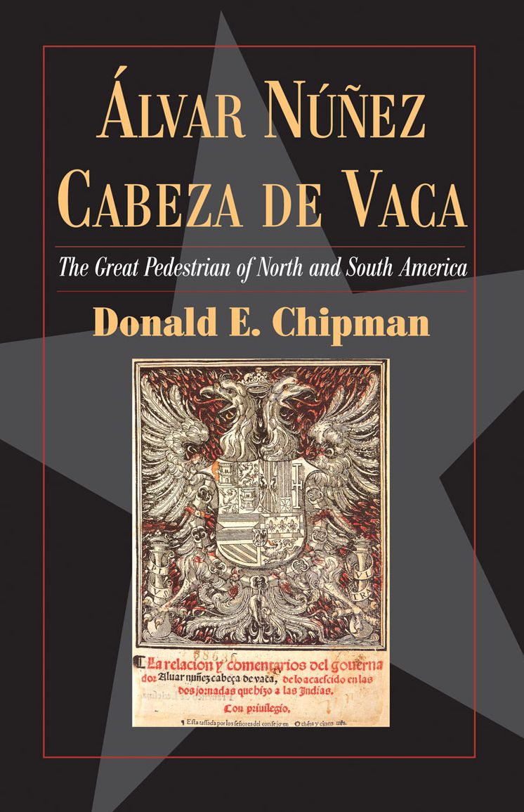 Álvar Núñez Cabeza de Vaca: The 'Great Pedestrian' of North and South America