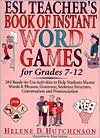 ESL Teacher's Book of Instant Word Games: For Grades 7-12