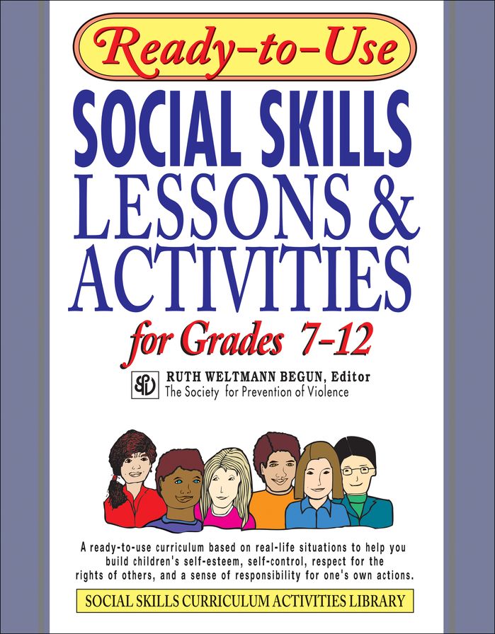 Ready-To-Use Social Skills Lessons & Activities for Grades 7 - 12