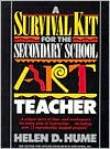 A Survival Kit for the Secondary School Art Teacher