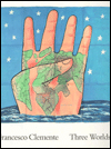 FRANCESCO CLEMENTE: THREE WORLOSI