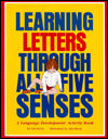 Learning Letters Through All Five Senses: A Language Development Activity Book