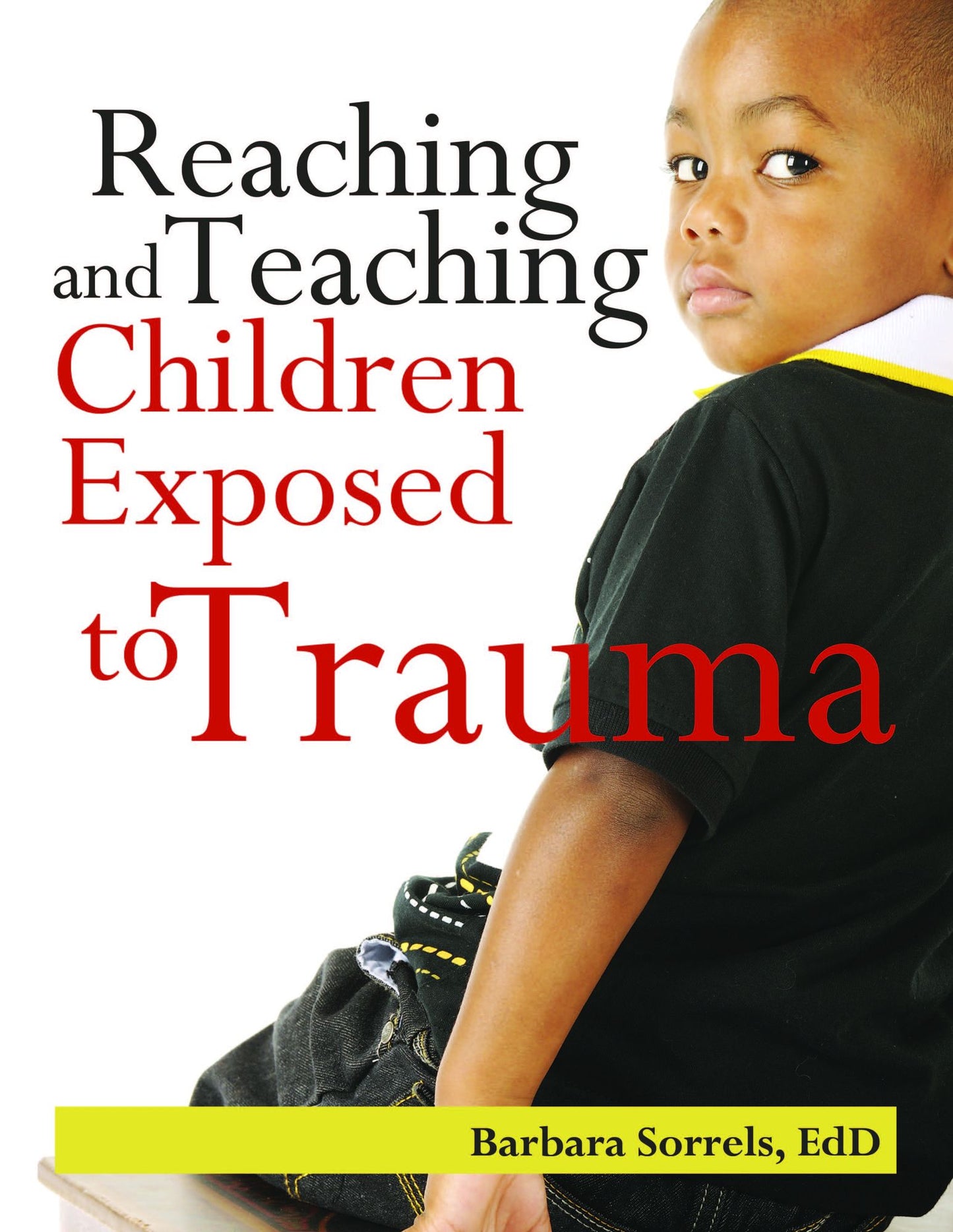 Reaching and Teaching Children Exposed to Trama
