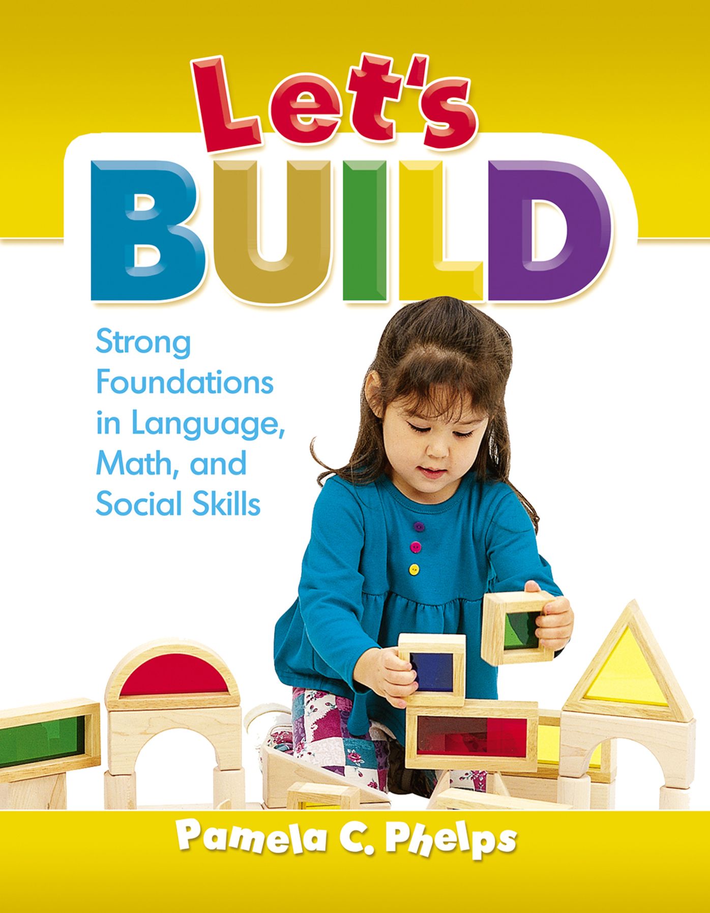 Let's Build: Strong Foundations in Language, Math, Social Skills