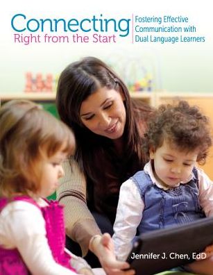 Connecting Right From the Start: Fostering Effective Communication with Dual Language Learning