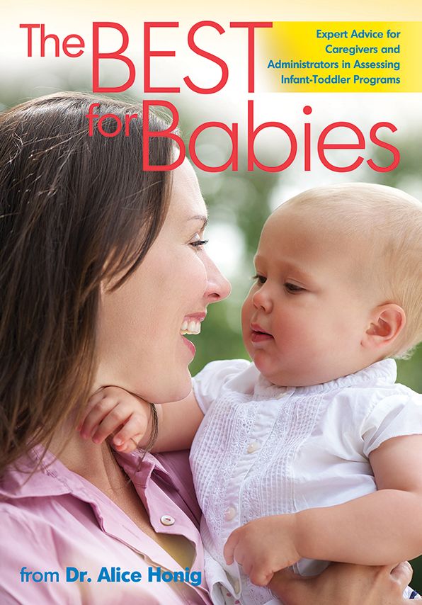 The Best for Babies: Expert Advice for Assessing Infant-Toddler Programs