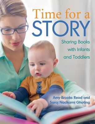 Time for a Story: Sharing Books With Infants and Toddlers