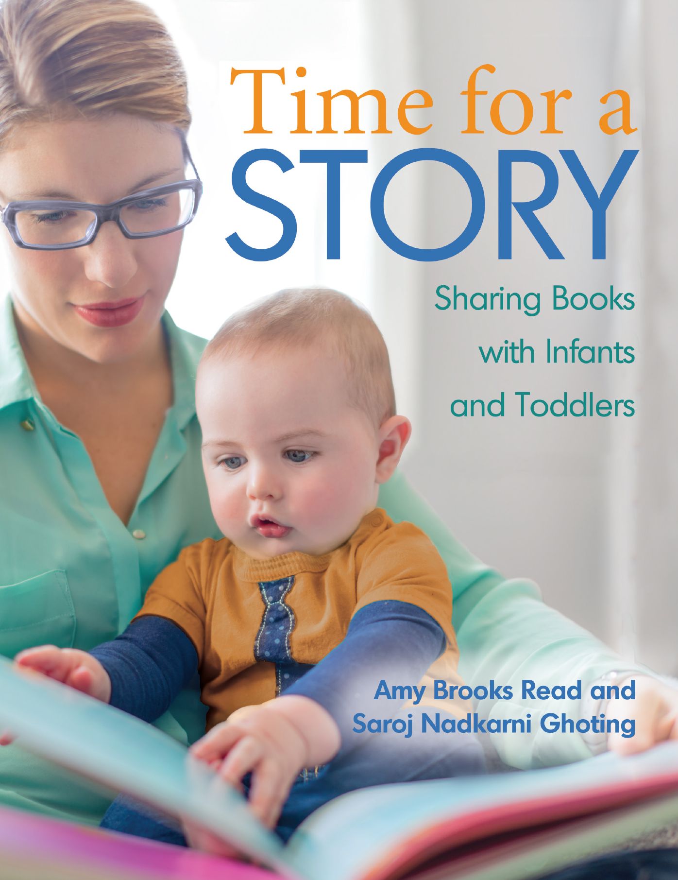 Time for a Story: Sharing Books With Infants and Toddlers