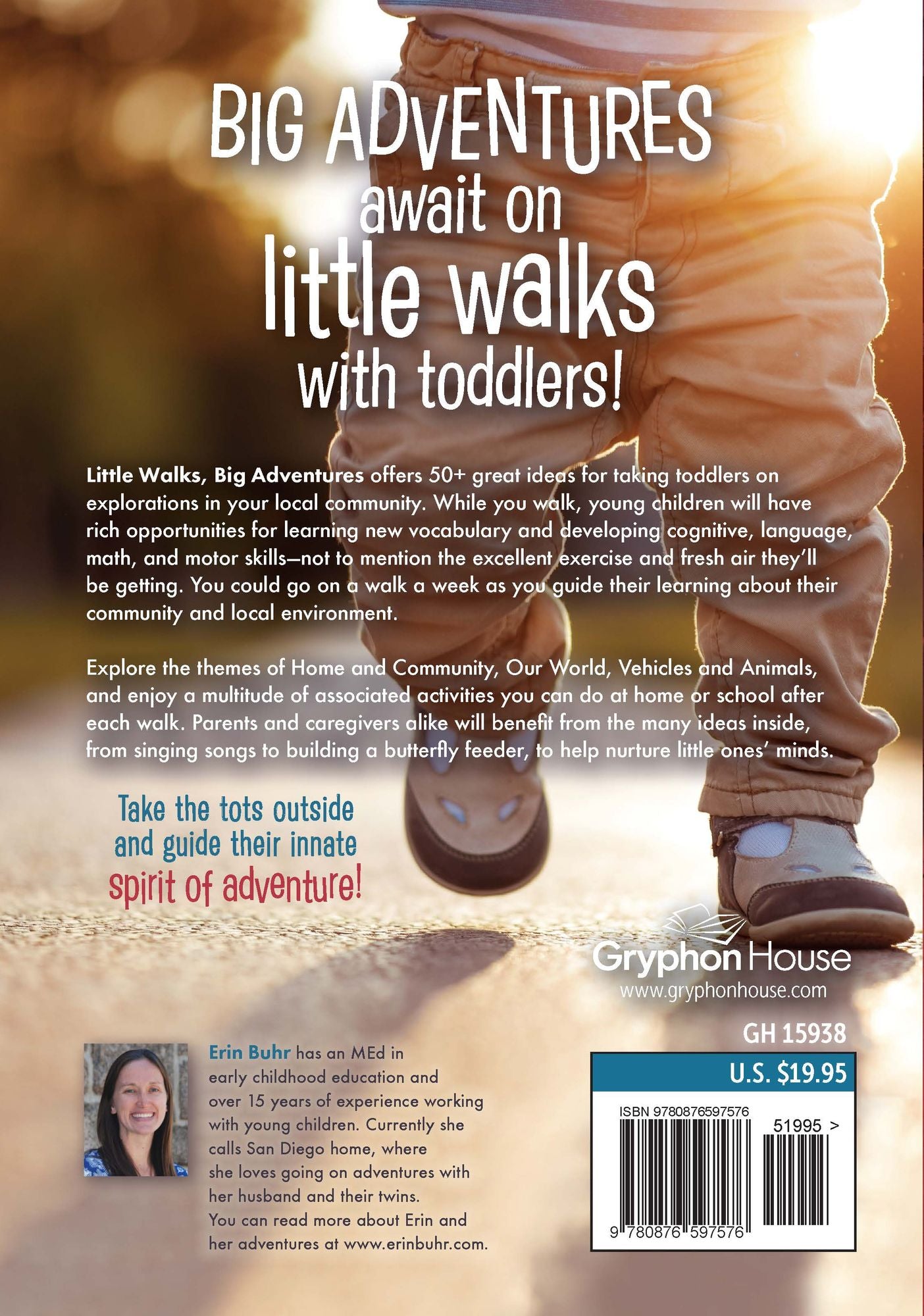 Little Walks, Big Adventures: 50+ Ideas for Exploring with Toddlers