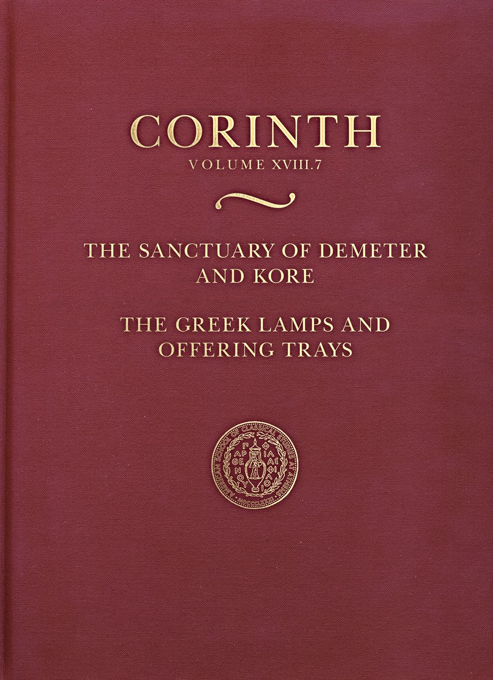 The Sanctuary of Demeter and Kore: The Greek Lamps and Offering Trays