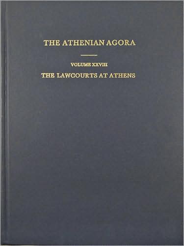 The Lawcourts at Athens: Sites, Buildings, Equipment, Procedure, and Testimonia