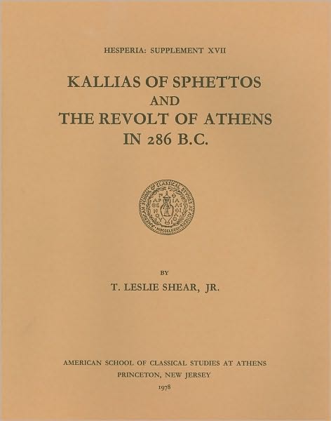 Kallias of Sphettos and the Revolt of Athens in 286 B. C.