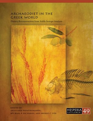 Archaeodiet in the Greek World: Dietary Reconstruction from Stable Isotope Analysis