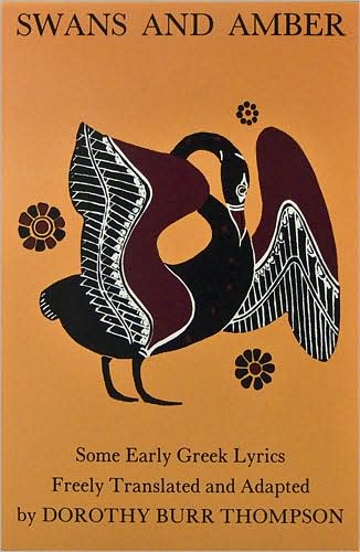 Swans and Amber: Some Early Greek Lyrics