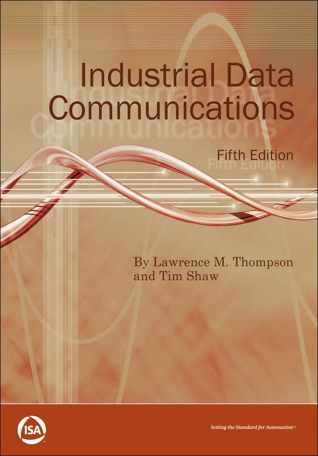 Industrial Data Communications: Fifth Edition